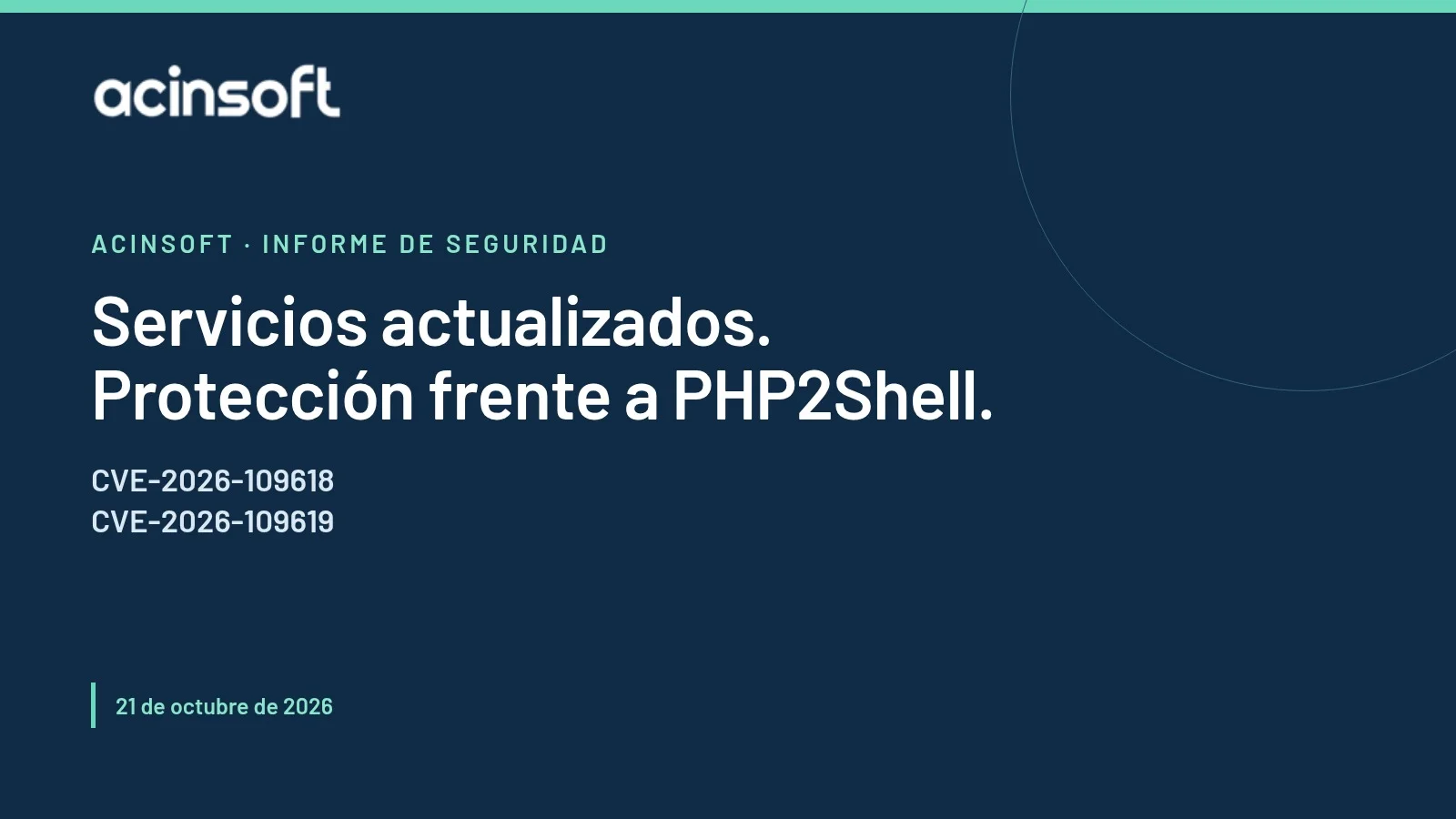 Acinsoft: servicios actualizados y protegidos frente a PHP2Shell. Informe del 21 de octubre de 2026.